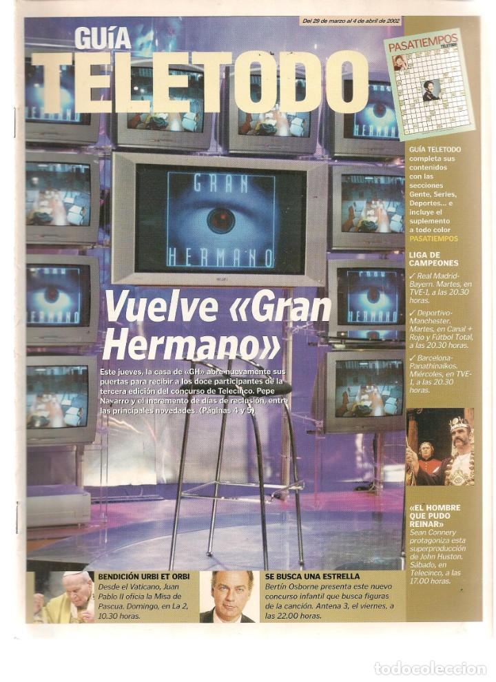 Coleccionismo de revistas y peri&oacute;dicos: GU&Iacute;A TELETODO. GRAN HERMANO / SARA MONTIEL / NATALIA MILL&Aacute;N. 29 MARZO 2002. (ST/P)