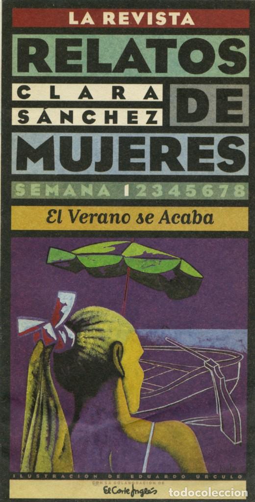 Coleccionismo de Revistas y Peri&oacute;dicos: LA REVISTA. RELATOS DE MUJERES. CLARA S&Aacute;NCHEZ. SEMANA 1. EL VERANO SE ACABA. 1996. Pp. 15