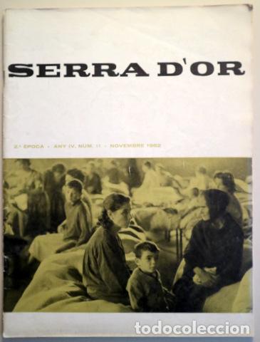 Collectionnisme de Revues et Journaux: SERRA D'OR. Novembre 1962 - Barcelona 1962 - Il&middot;lustrada