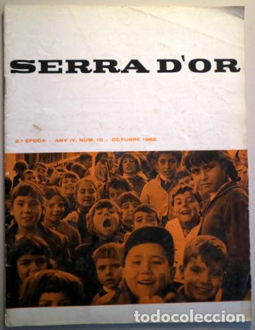 Collectionnisme de Revues et Journaux: SERRA D'OR. Octubre 1962 - Barcelona 1962 - Il&middot;lustrada