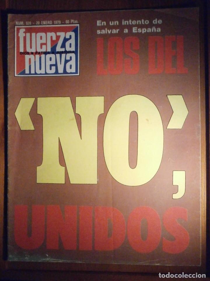 Colecionismo de Revistas e Jornais: REVISTA - SEMANARIO - FUERZA NUEVA - N&ordm; 628 - 20 DE ENERO DE 1979 - LOS DEL NO UNIDOS