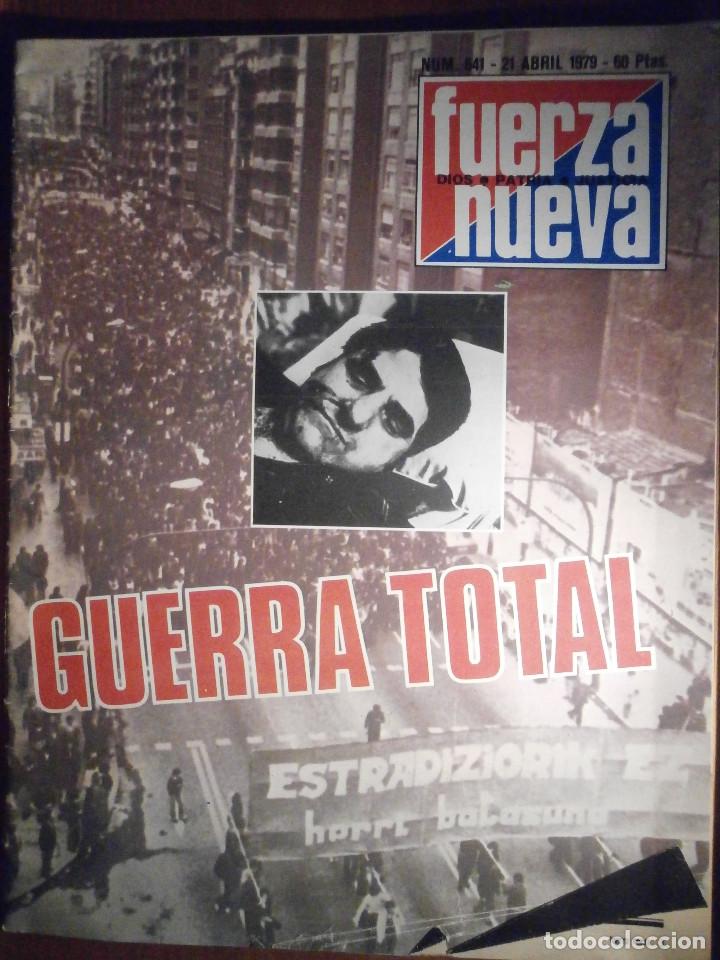 Colecionismo de Revistas e Jornais: REVISTA - SEMANARIO - FUERZA NUEVA - N&ordm; 641 - 21 DE ABRIL DE 1979 - GUERRA TOTAL