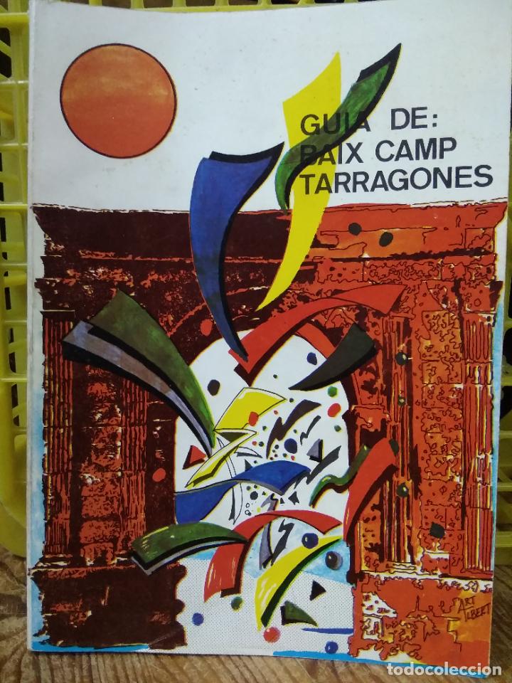 Collezionismo di Riviste e Giornali: Gu&iacute;a de: baix camp Tarragones. L.10257-641