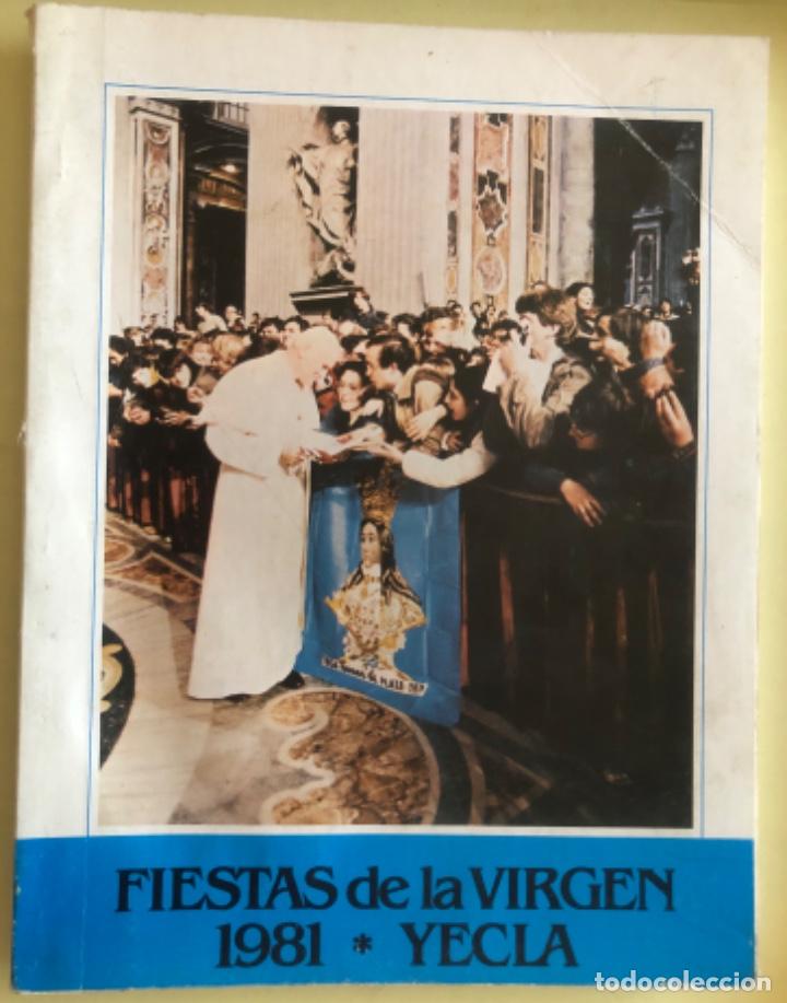 Collezionismo di Riviste e Giornali: YECLA- MURCIA- LIBRO REVISTA- FIESTAS DE LA VIRGEN 1981