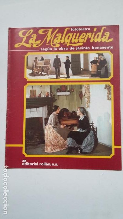Coleccionismo de Revistas y Peri&oacute;dicos: LA MALQUERIDA. SEG&Uacute;N LA OBRA DE JACINTO BENAVENTE N&ordm; 4. FOTOTEATRO. EDITORIAL ROLLAN. TDKC63