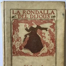Coleccionismo de Revistas y Periódicos: LA RONDALLA DEL DIJOUS. VOLUMS I I II. 1909. - [REVISTA INFANTIL.]