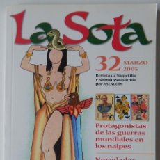 Coleccionismo de Revistas y Periódicos: LA SOTA 32 REVISTA DE NAIPEFILIA Y NAIPOLOGÍA EDITADA POR ASESCOIN MARZO 2005 / PROTAGONISTAS DE .... Lote 210945285