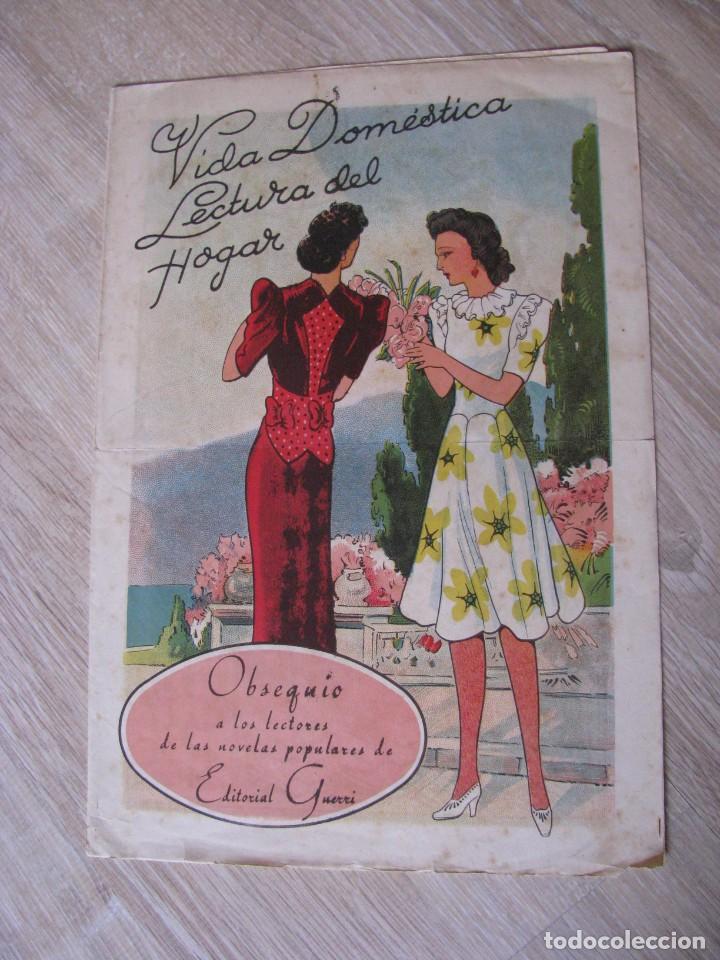 Collection Magazines and Newspapers: OBSEQUIO DE EDITORIAL GUERRI PLIEGO DESPLEGABLE DE VIDA DOMESTICA LECTURA DEL HOGAR. A&Ntilde;OS 1940.