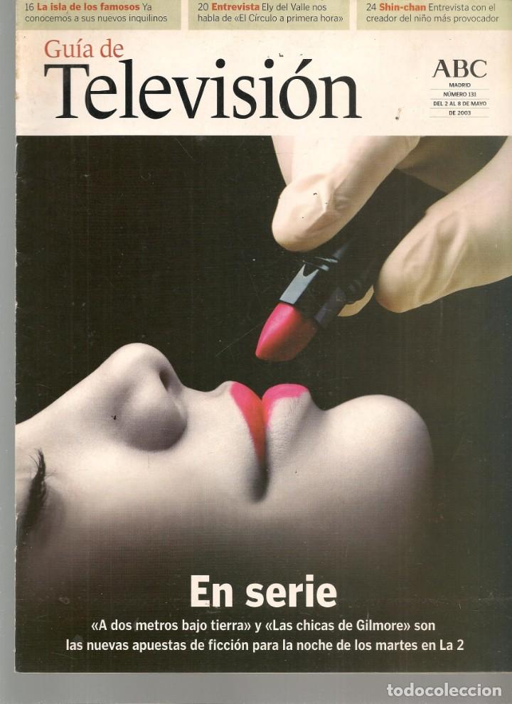 Coleccionismo de Revistas y Peri&oacute;dicos: GU&Iacute;A DE TELEVISI&Oacute;N. ABC. N&ordm; 131. entrevista a SONIA FERRER. 2 MAYO 2003 (ST/P)
