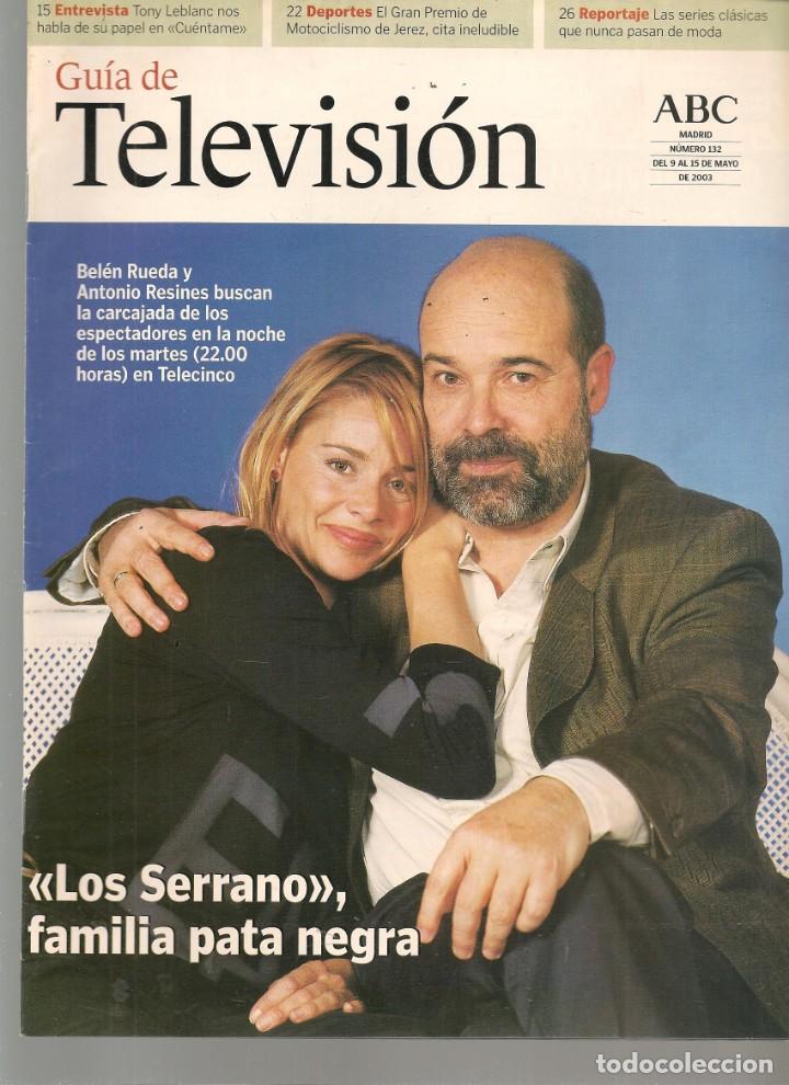 Coleccionismo de Revistas y Peri&oacute;dicos: GU&Iacute;A DE TELEVISI&Oacute;N. ABC. N&ordm; 132. LOS SERRANO. 9 MAYO 2003 (ST/P)