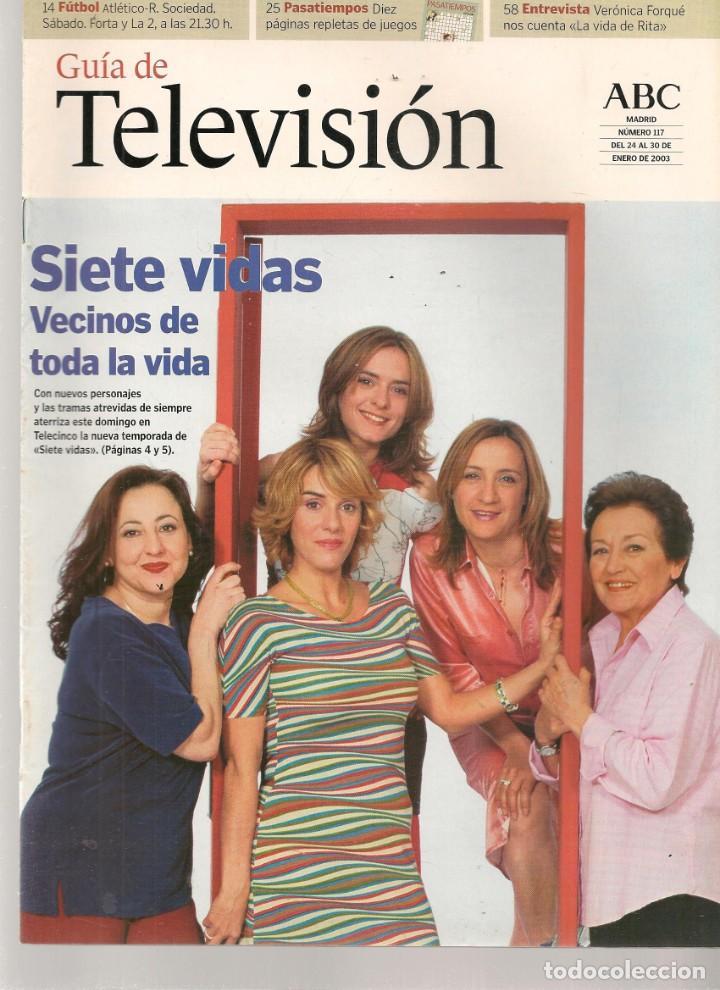 Coleccionismo de Revistas y Peri&oacute;dicos: GU&Iacute;A DE TELEVISI&Oacute;N. ABC. N&ordm; 117. ENTREVISTA: VER&Oacute;NICA FORQU&Eacute;. 24 ENERO 2003 (ST/P)
