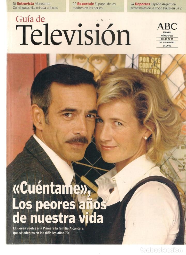 Coleccionismo de Revistas y Peri&oacute;dicos: GU&Iacute;A DE TELEVISI&Oacute;N. ABC. N&ordm; 151. CU&Eacute;NTAME. 19 SEPBRE. 2003 (ST/P)