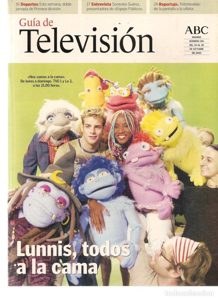 Coleccionismo de Revistas y Peri&oacute;dicos: GU&Iacute;A DE TELEVISI&Oacute;N. ABC. N&ordm; 156. LUNNIS. 24 OCTUBRE 2003 (ST/P)
