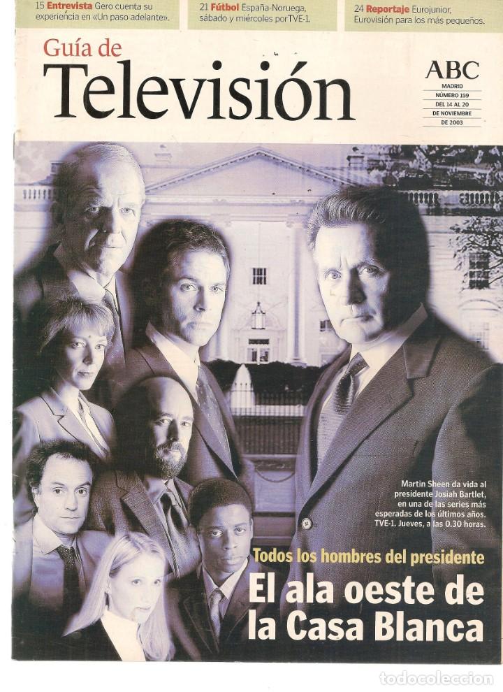 Coleccionismo de Revistas y Peri&oacute;dicos: GU&Iacute;A DE TELEVISI&Oacute;N. ABC. N&ordm; 159. EL ALA OESTE DE LA CASA BLANCA. 14 NOVIEMBRE 2003 (ST/P)