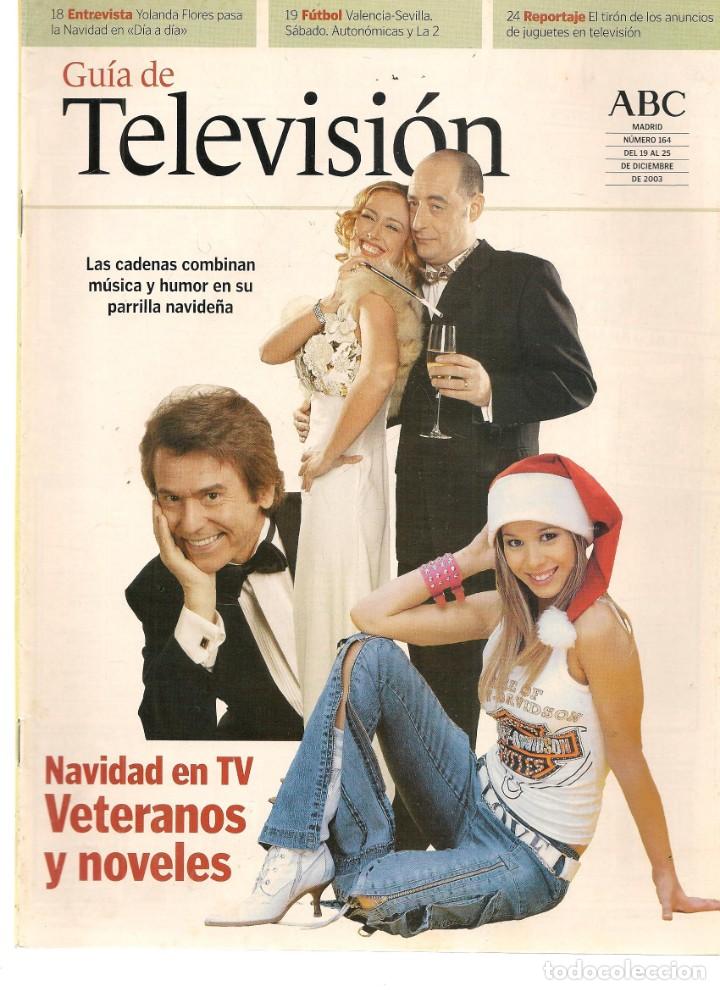Coleccionismo de Revistas y Peri&oacute;dicos: GU&Iacute;A DE TELEVISI&Oacute;N. ABC. N&ordm; 164. NAVIDAD EN TV. 19 DICIEMBRE 2003 (ST/P)