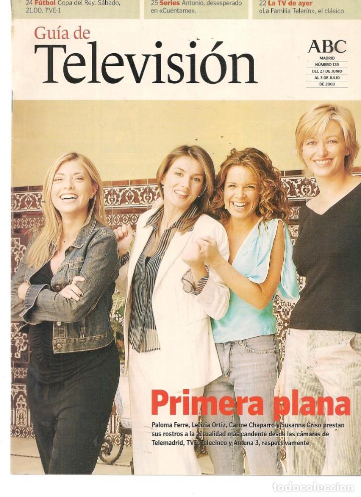 Coleccionismo de Revistas y Peri&oacute;dicos: GU&Iacute;A DE TELEVISI&Oacute;N. ABC. N&ordm; 139. LETIZIA ORTIZ. 27 JUNIO 2003 (B/58)