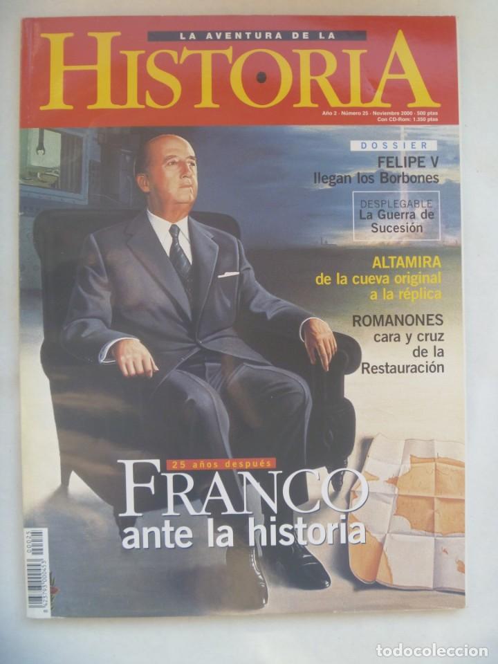 Collezionismo di Riviste e Giornali: LA AVENTURA DE LA HISTORIA, N&ordm; 25: FRANCO ANTE LA HISTORIA, GUERRA SUCESION, ALTAMIRA, ETC