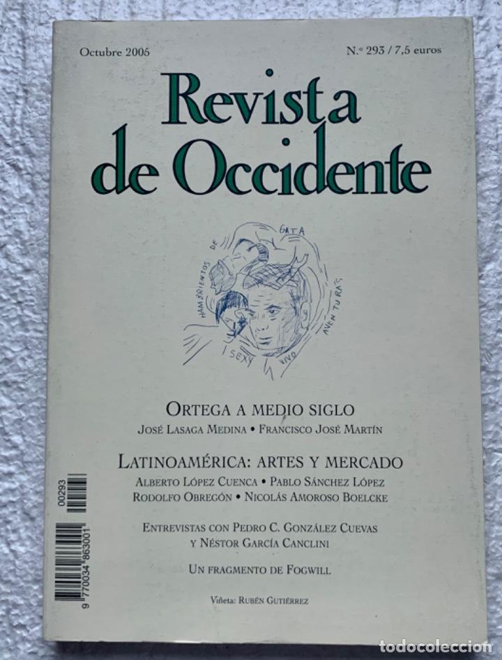 Coleccionismo de Revistas y Peri&oacute;dicos: Revista de Occidente. Ortega a medio siglo. N&ordm; 293. Octubre 2005