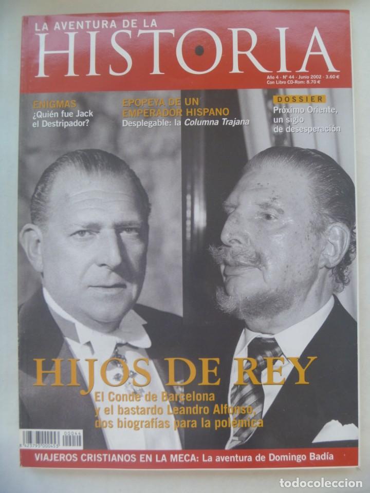 Collection Magazines and Newspapers: LA AVENTURA DE LA HISTORIA, N&ordm; 44: HIJOS DE REYES, COLUMNA TRAJANA, JACK EL DESTRIPADOR, BADIA, ETC