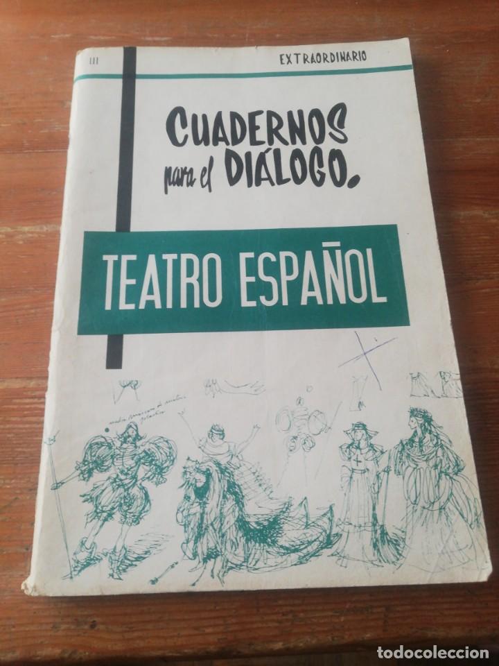 Sammeln von Zeitschriften und Zeitungen: Revista Cuadernos para el di&aacute;logo. Extraordinario III. Teatro Espa&ntilde;ol. 1966.