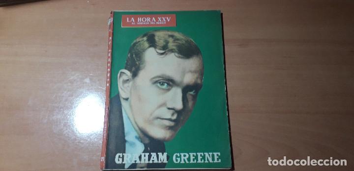 Collection Magazines and Newspapers: 11-00490 - la hora XXV- LYE - NUMERO 21 - A&Ntilde;O 1959 GRAHAM GREENE
