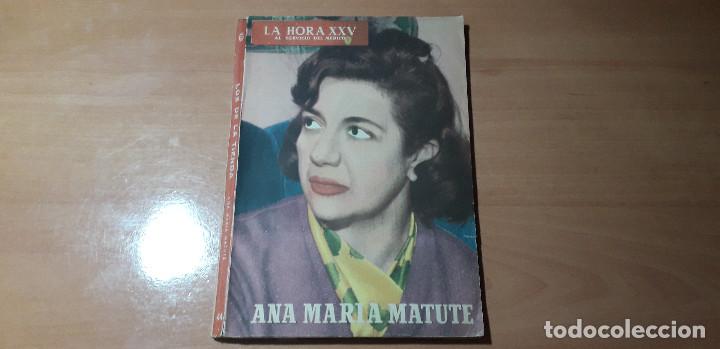 Collection Magazines and Newspapers: 11-00509 - la hora XXV- LYE - NUMERO 44 - A&Ntilde;O 1961 ANA MARIA MATUTE