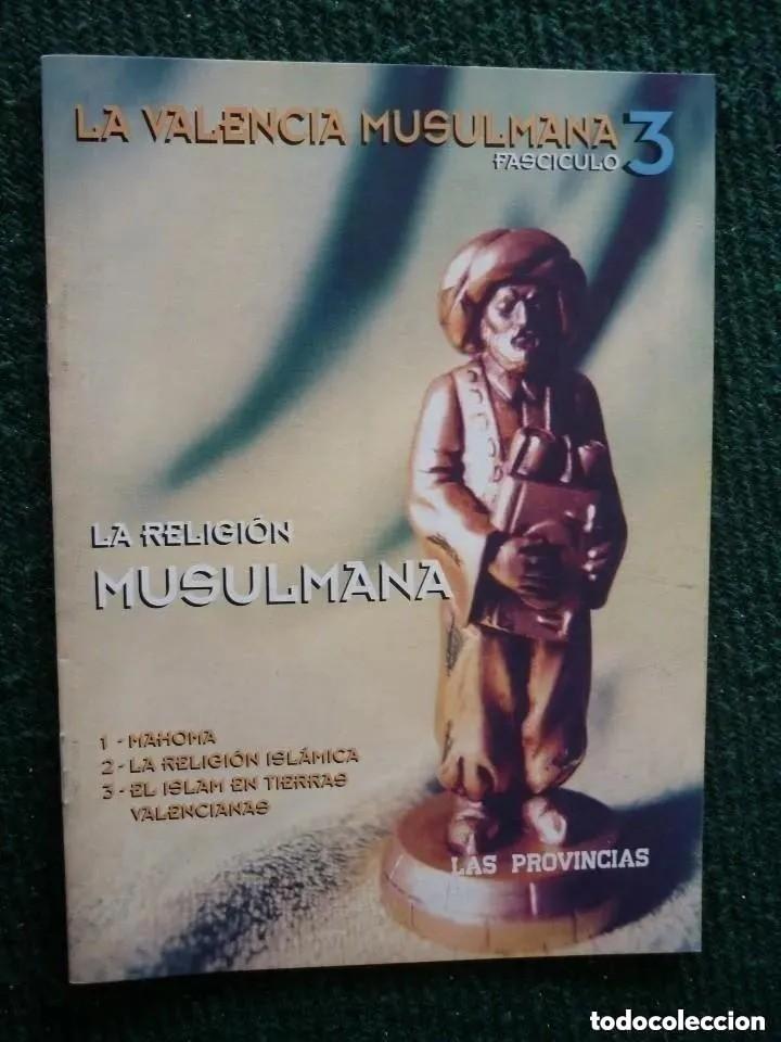 Coleccionismo de revistas y peri&oacute;dicos: La valencia musulmana - fasc&iacute;culo n&ordm; 3 - ed. las provincias