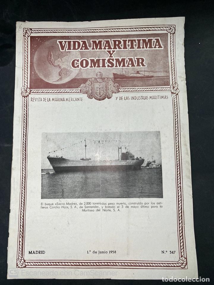 Collezionismo di Riviste e Giornali: VIDA MARITIMA Y COMISMAR. REVISTA DE LA MARINA MERCANTE. N&ordm; 347. MADRID, 1958. VER FOTOS