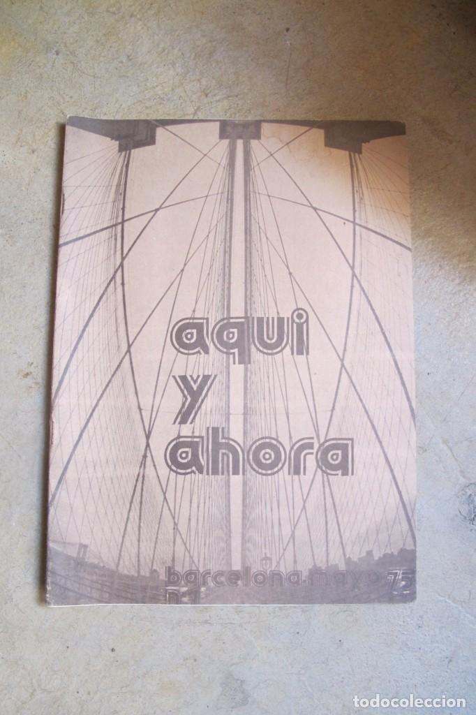 Coleccionismo de Revistas y Peri&oacute;dicos: AQUI Y AHORA. REVISTA COMUNISTA ANARQUISTA. BARCELONA MAYO 75 N&ordm; 1