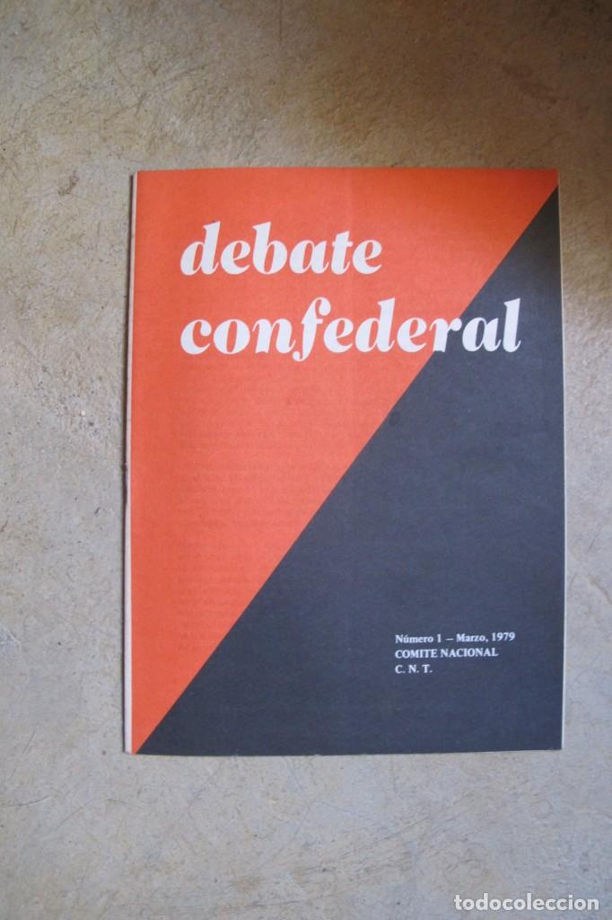 Coleccionismo de Revistas y Peri&oacute;dicos: DEBATE CONFEDERAL. NUMERO 1 - MARZO 1979. C.N.T. PANFLETO ANARQUISTA. ANARQUISMO