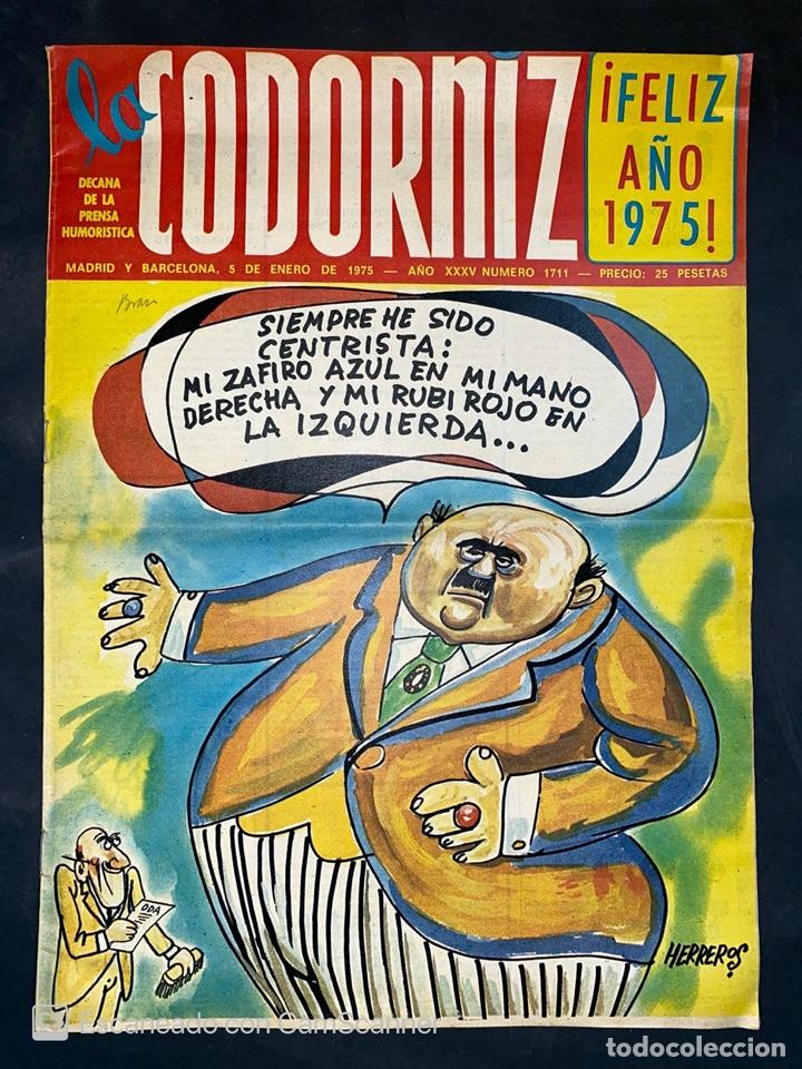 Coleccionismo de Revistas y Peri&oacute;dicos: LA CODORNIZ. PRENSA HUMORISTICA. A&Ntilde;O XXXV. NUMERO 1711. ENERO 1975. HERREROS. VER