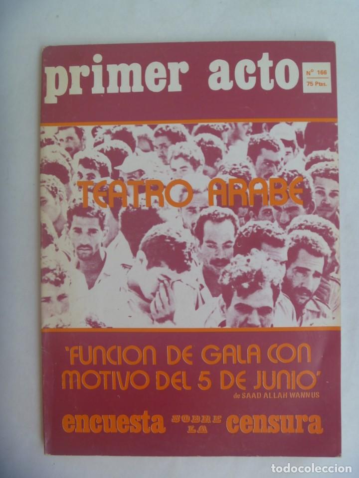Coleccionismo de revistas y peri&oacute;dicos: REVISTA DE TEATRO &uml; PRIMER ACTO &rdquo; , N&ordm; 166 1974: TEATRO ARABE, PALESTINA, ETC