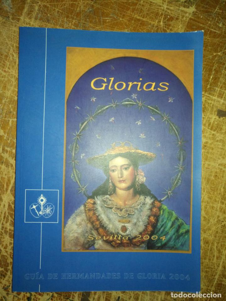 Coleccionismo de Revistas y Peri&oacute;dicos: GLORIAS - GUIA DE HERMANDADES DE GLORIA 2004 PARA COLECCIONISTAS DE SEMANA SANTA SEVILLA