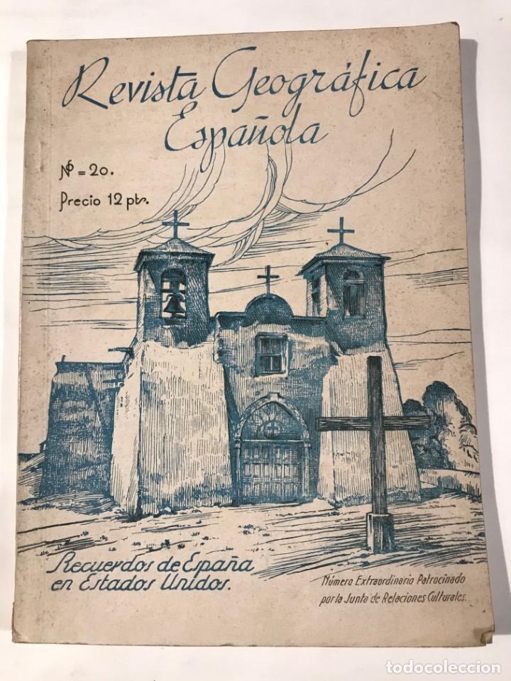 Collection Magazines and Newspapers: REVISTA GEOGRAFICA ESPA&Ntilde;OLA N&ordm; 20 RECUERDOS DE ESPA&Ntilde;A EN ESTADO UNIDOS