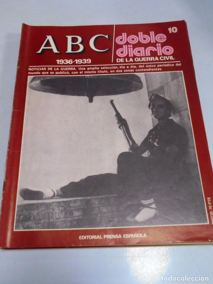 Coleccionismo de Revistas y Peri&oacute;dicos: REVISTA. ABC 1936 -1939. DOBLE DIARIO DE LA GUERRA. EDITORIAL PRENSA ESPA&Ntilde;OLA. N&ordm; 10