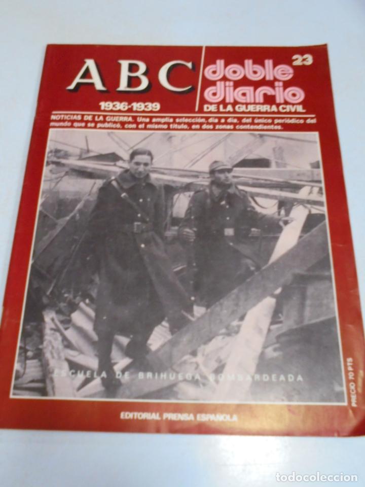 Coleccionismo de Revistas y Peri&oacute;dicos: REVISTA. ABC 1936 -1939. DOBLE DIARIO DE LA GUERRA. EDITORIAL PRENSA ESPA&Ntilde;OLA. N&ordm; 23