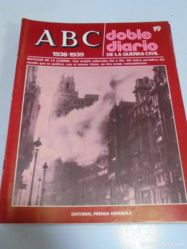 Coleccionismo de Revistas y Peri&oacute;dicos: REVISTA. ABC 1936 -1939. DOBLE DIARIO DE LA GUERRA. EDITORIAL PRENSA ESPA&Ntilde;OLA. N&ordm; 19