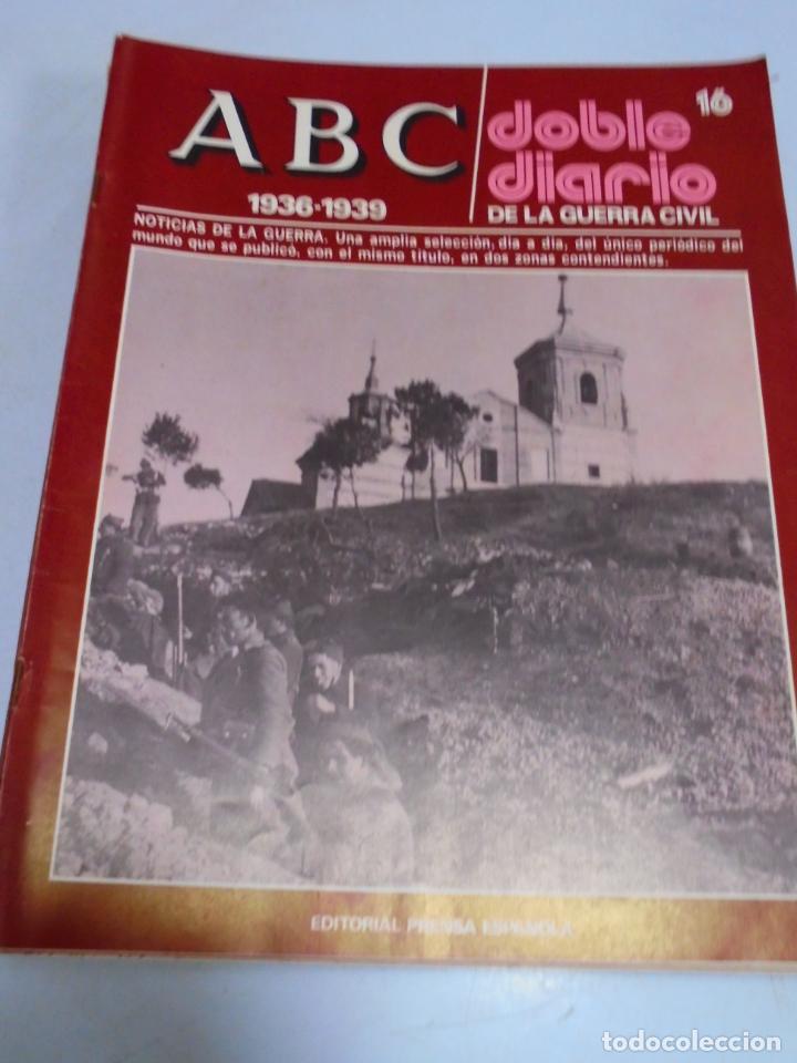 Coleccionismo de Revistas y Peri&oacute;dicos: REVISTA. ABC 1936 -1939. DOBLE DIARIO DE LA GUERRA. EDITORIAL PRENSA ESPA&Ntilde;OLA. N&ordm; 16