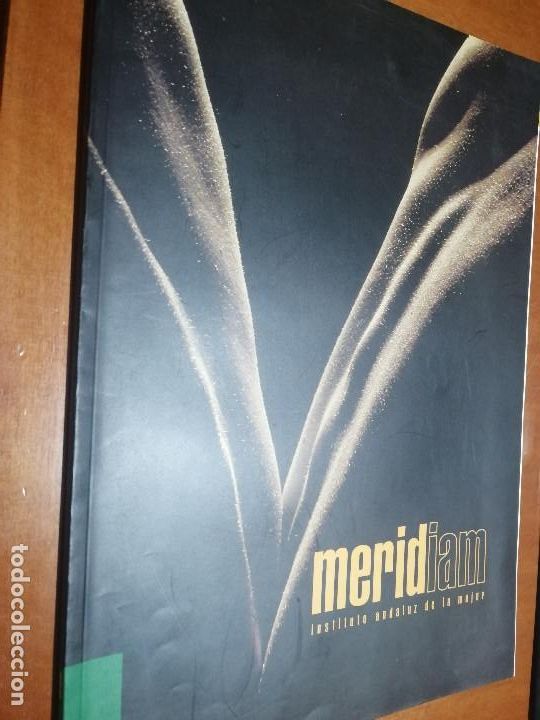 Collectionnisme de Revues et Journaux: MERIDIAM 17. REVISTA DEL INSTITUTO ANDALUZ DE LA MUJER. BUEN ESTADO. DIFICIL caj. 82