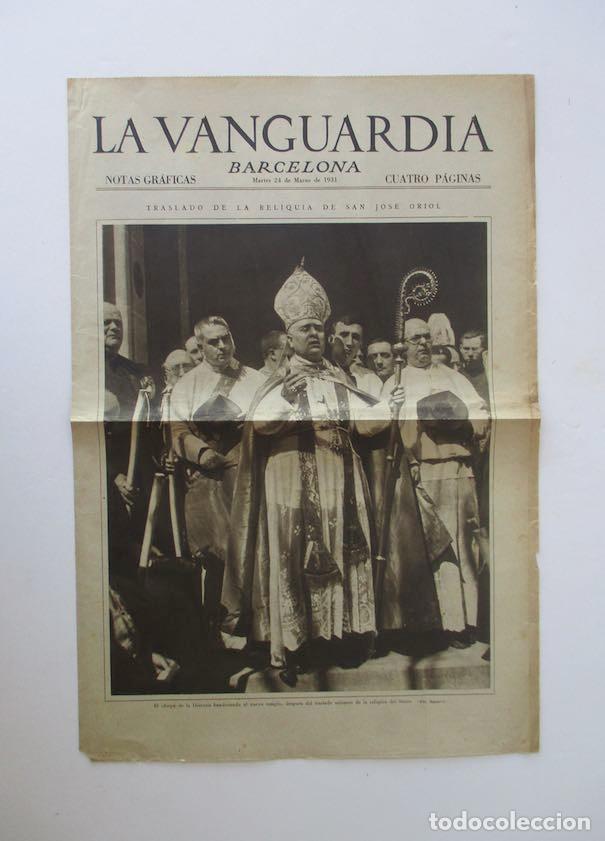 Coleccionismo de Revistas y Peri&oacute;dicos: LA VANGUARDIA-A&Ntilde;O 1931-TRASLADO DE LA RELIQUIA DE SAN JOSE ORIOL, CONSEJO DE GUERRA EN MADRID...