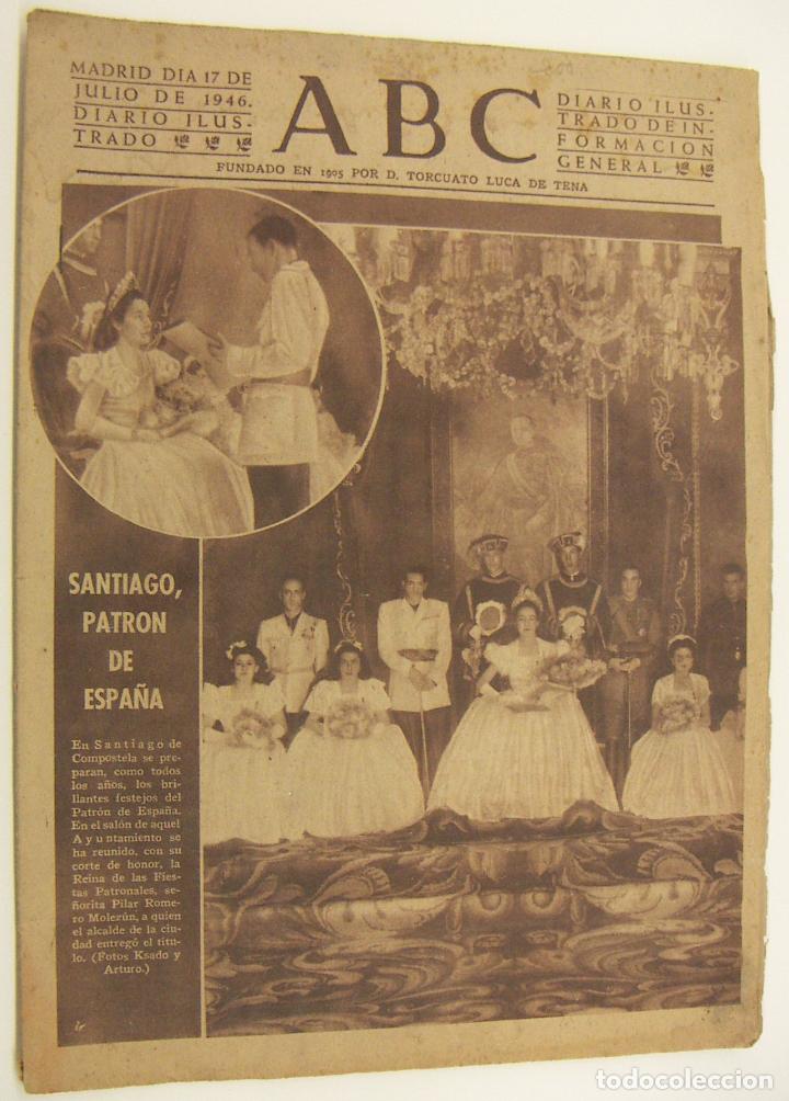 Coleccionismo de Revistas y Peri&oacute;dicos: Diario ABC 17 Julio 1946 N&ordm; 12599 Santiago Patron de Espa&ntilde;a