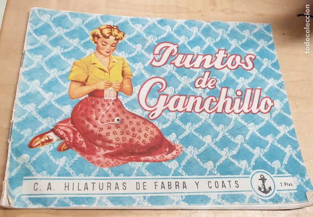 Coleccionismo de Revistas y Peri&oacute;dicos: PUNTOS DE GANCHILLO HILATURAS DE FABRA Y COATS