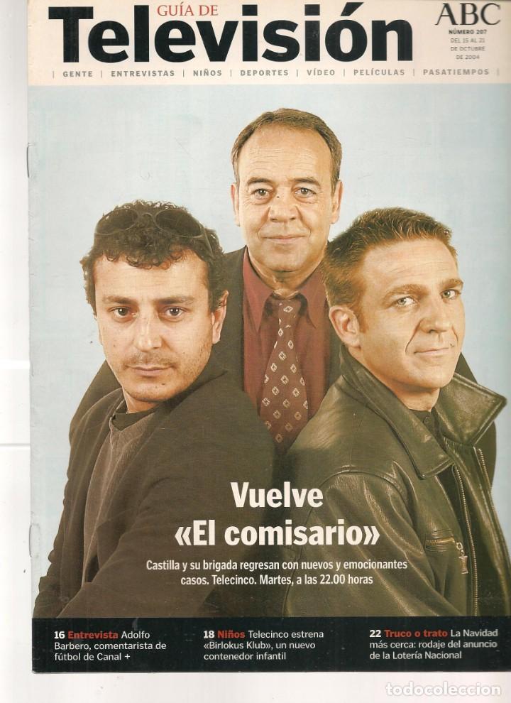 Coleccionismo de revistas y peri&oacute;dicos: GU&Iacute;A DE TELEVISI&Oacute;N. ABC. N&ordm; 207. EL COMISARIO CASTILLA. RAQUEL MOSQUERA / NIKOLA KIDMAN. 21/X/04(*)