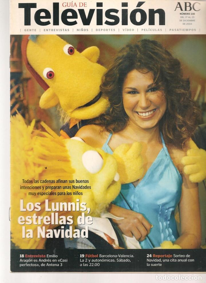 Coleccionismo de Revistas y Peri&oacute;dicos: GU&Iacute;A DE TELEVISI&Oacute;N. ABC. N&ordm; 216. LOS LUNNIS / ROCIO JURADO. 17/XII/2004. (ST/P)