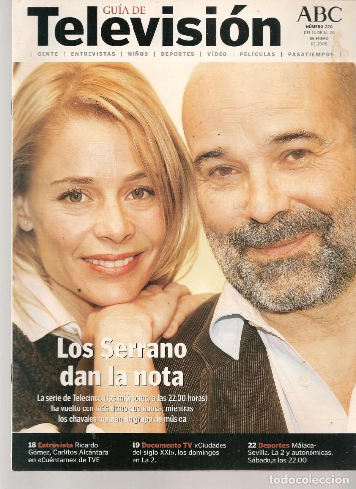 Coleccionismo de revistas y peri&oacute;dicos: GU&Iacute;A DE TELEVISI&Oacute;N. ABC. N&ordm; 220. LOS SERRANOS / SCORSESE / DICAPRIO / I. ZAMORANO.14/1/2005 (*)
