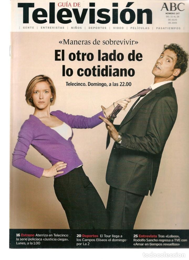 Coleccionismo de revistas y peri&oacute;dicos: GU&Iacute;A DE TELEVISI&Oacute;N. ABC. N&ordm; 247. CARLA GOYANES / BIMBA BOS&Eacute; / ESTHER CA&Ntilde;ADAS. 22/7/05(*)
