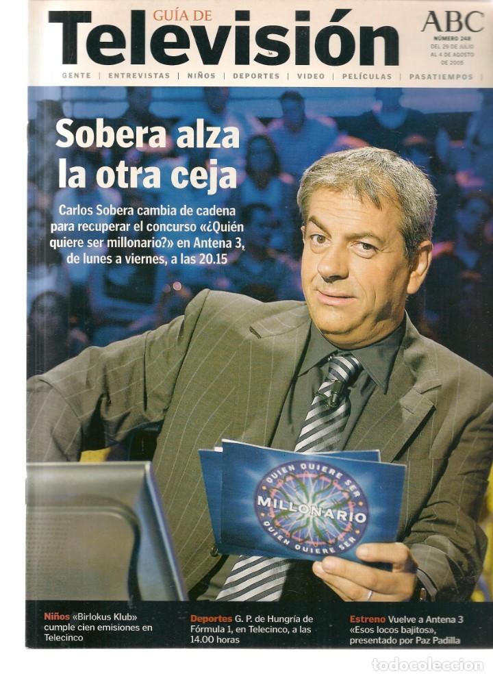Coleccionismo de revistas y peri&oacute;dicos: GU&Iacute;A DE TELEVISI&Oacute;N. ABC. N&ordm; 248. CARLOS SOBERA / SANDRA BULLOCK / HILARY SWANK / 29/7/05(*)