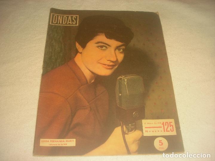 Collection Magazines and Newspapers: ONDAS N. 125 . FEBRERO 1958 . EN PORTADA LUISA FERNANDA MARTI.