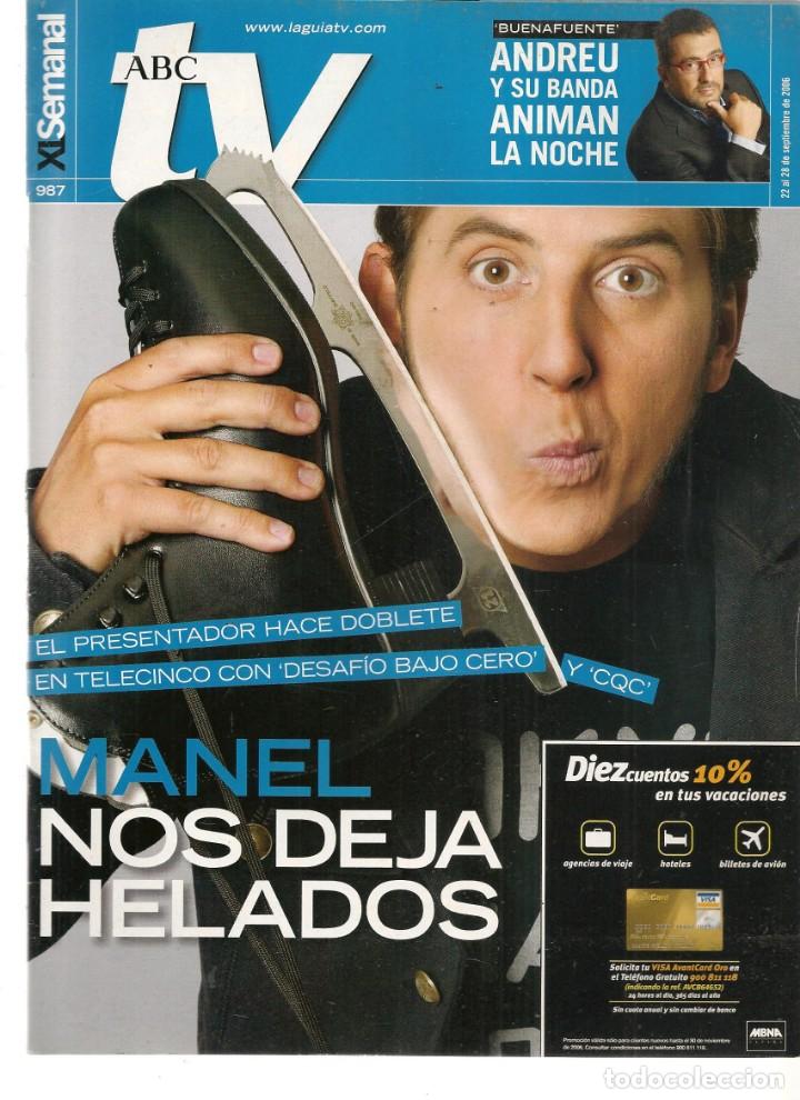 Coleccionismo de Revistas y Peri&oacute;dicos: ABC TV. N&ordm; 987. MANEL FUENTES/ SERIE MANGA. VER FOTOS. 22/9//2006. (ST/P)
