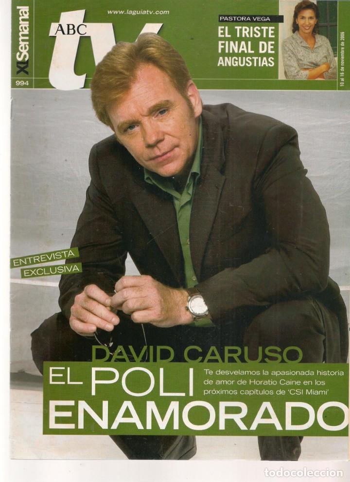 Coleccionismo de Revistas y Peri&oacute;dicos: ABC TV. N&ordm; 994. DAVID CARUSO / PASTORA VEGA. VER FOTOS. 10/XI/2006. (ST/P)